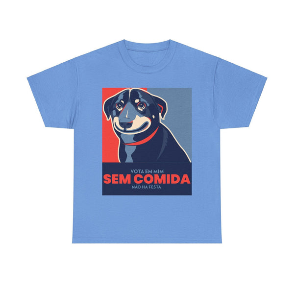 T-Shirt "Se Não Há Comida, Não Há Festa!" – Para os Verdadeiros Amantes de Cães! - Tatoni