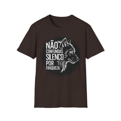 Não Confundas Silêncio com Fraqueza (Unisexo) - Tatoni