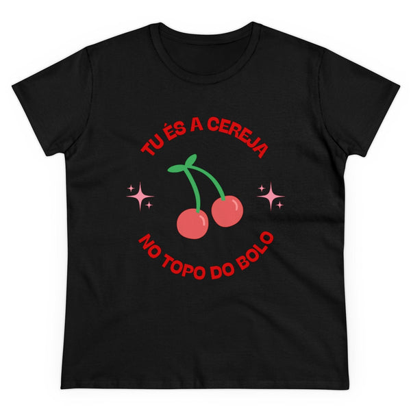 És a Cereja (T-shirt Feminina) - Tatoni