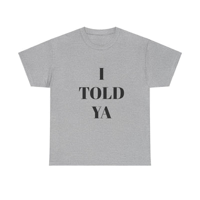 I TOLD YA (Unisexo) - Tatoni