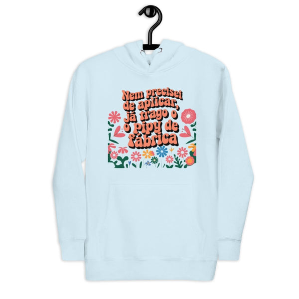 Pipy de Fábrica - Hoodie Divertido e confortavél - Tatoni